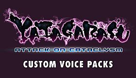 Yatagarasu Attack on Cataclysm Custom Voice Packs