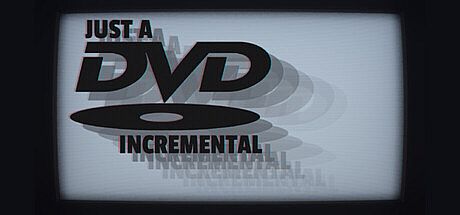 Just A DVD Incremental Game