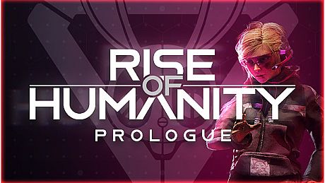 Rise of Humanity: Prologue Game