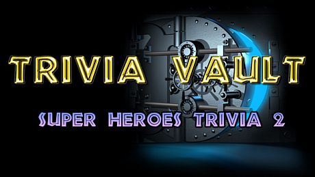 Trivia Vault: Super Heroes Trivia 2 Game