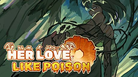 Her Love, Like Poison Game