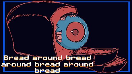 Bread around bread around bread around bread Game