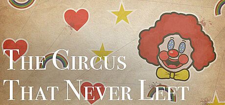 The Circus That Never Left