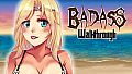 BADASS Walkthrough