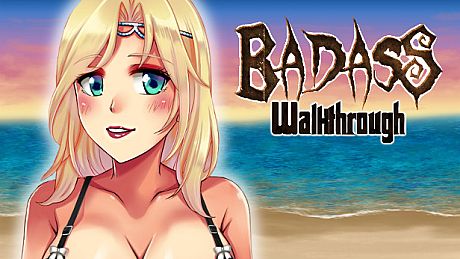 BADASS Walkthrough DLC