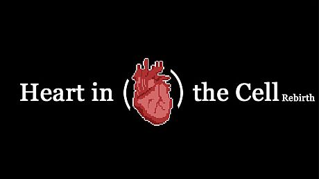 Heart in the Cell: Rebirth