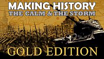 Kup Making History: The Calm and the Storm Gold Edition na PC