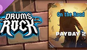 Drums Rock: Payday 2 - 'On the Road'