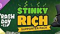 Trash Day - Stinky Rich Supporter Pack