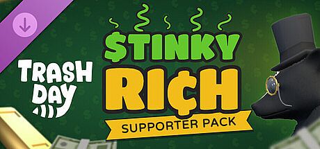 Trash Day - Stinky Rich Supporter Pack DLC