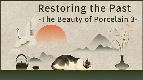 Restoring the Past - The Beauty of Porcelain 3 DLC