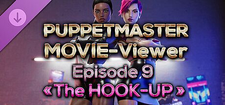 Puppetmaster - Movie Viewer - Episode 9 - The Hook-Up DLC