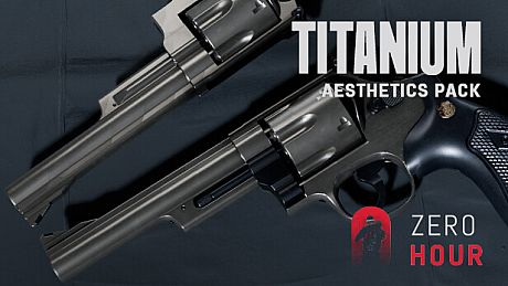 Zero Hour - Aesthetics Pack "Titanium" DLC