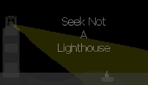 Seek Not a Lighthouse
