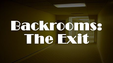 Backrooms：The Exit Game