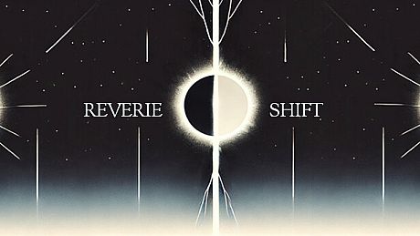 Reverie Shift Game