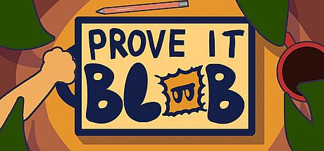 Prove it Blob! Game