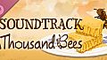 A Thousand Bees Soundtrack