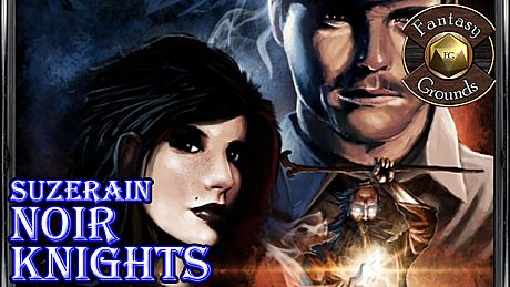 Fantasy Grounds - Suzerain: Noir Knights (Savage Worlds) DLC