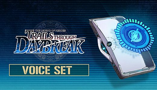 The Legend of Heroes: Trails through Daybreak - Voice Set