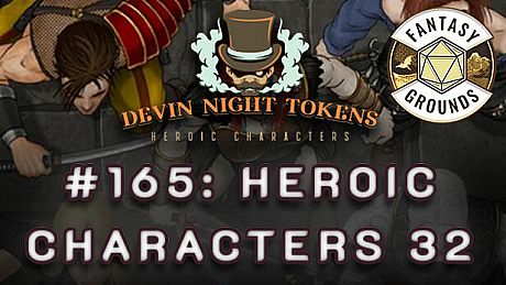 Fantasy Grounds - Devin Night Pack 165: Heroic Characters 32 DLC