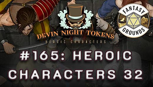 Fantasy Grounds - Devin Night Pack 165: Heroic Characters 32