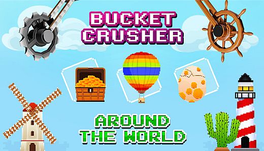 Bucket Crusher: Around The World