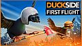 DUCKSIDE - First Flight