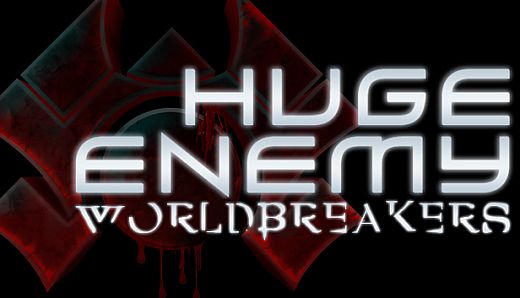 Huge Enemy - Worldbreakers
