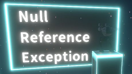 Null Reference Exception Game