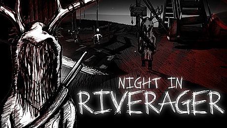 Night in Riverager Game