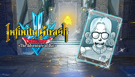 Infinity Strash Dragon Quest: Memory Bond: The Hero's Tutor