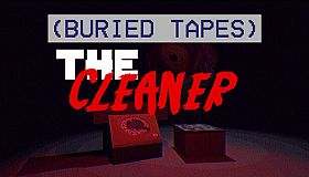 (BURIED TAPES) The Cleaner