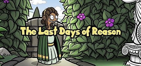 The Last Days of Reason Game