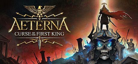 Aeterna: Curse of The First King
