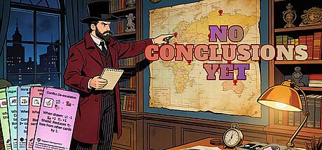 No Conclusions Yet Game