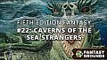 Fantasy Grounds - Fifth Edition Fantasy #22: Caverns of the Sea Strangers