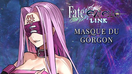 Fate/EXTELLA LINK - Masque du Gorgon DLC