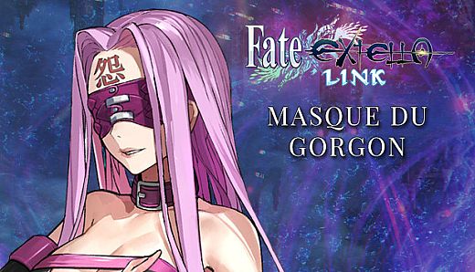 Fate/EXTELLA LINK - Masque du Gorgon