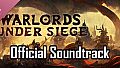 Warlords Under Siege Official Soundtrack