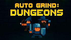 Auto Grind: Dungeons