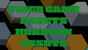 TIGER GAME ASSETS HEXAGON ASSETS