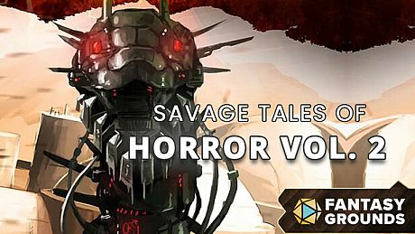 Fantasy Grounds - Savage Tales of Horror: Volume 2 DLC