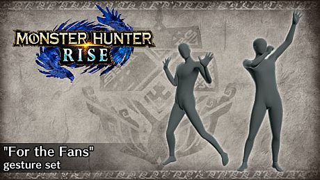 Monster Hunter Rise - "For the Fans" gesture set DLC