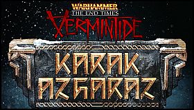 Warhammer: End Times - Vermintide Karak Azgaraz