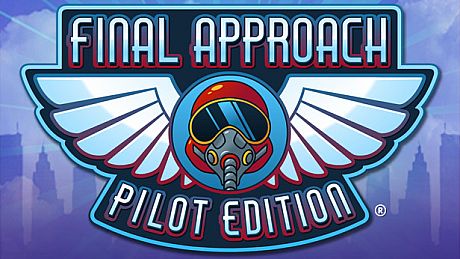 Final Approach: Pilot Edition Game