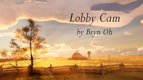 Lobby Cam by Bryn Oh Game