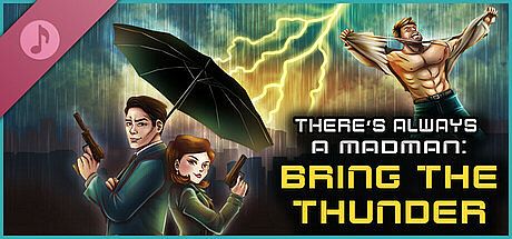 There's Always a Madman: Bring the Thunder Soundtrack