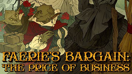 Faerie's Bargain: The Price of Business Game