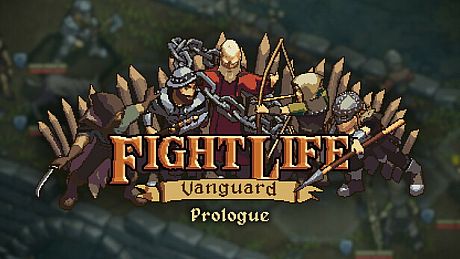 Fight Life: Vanguard Prologue Game